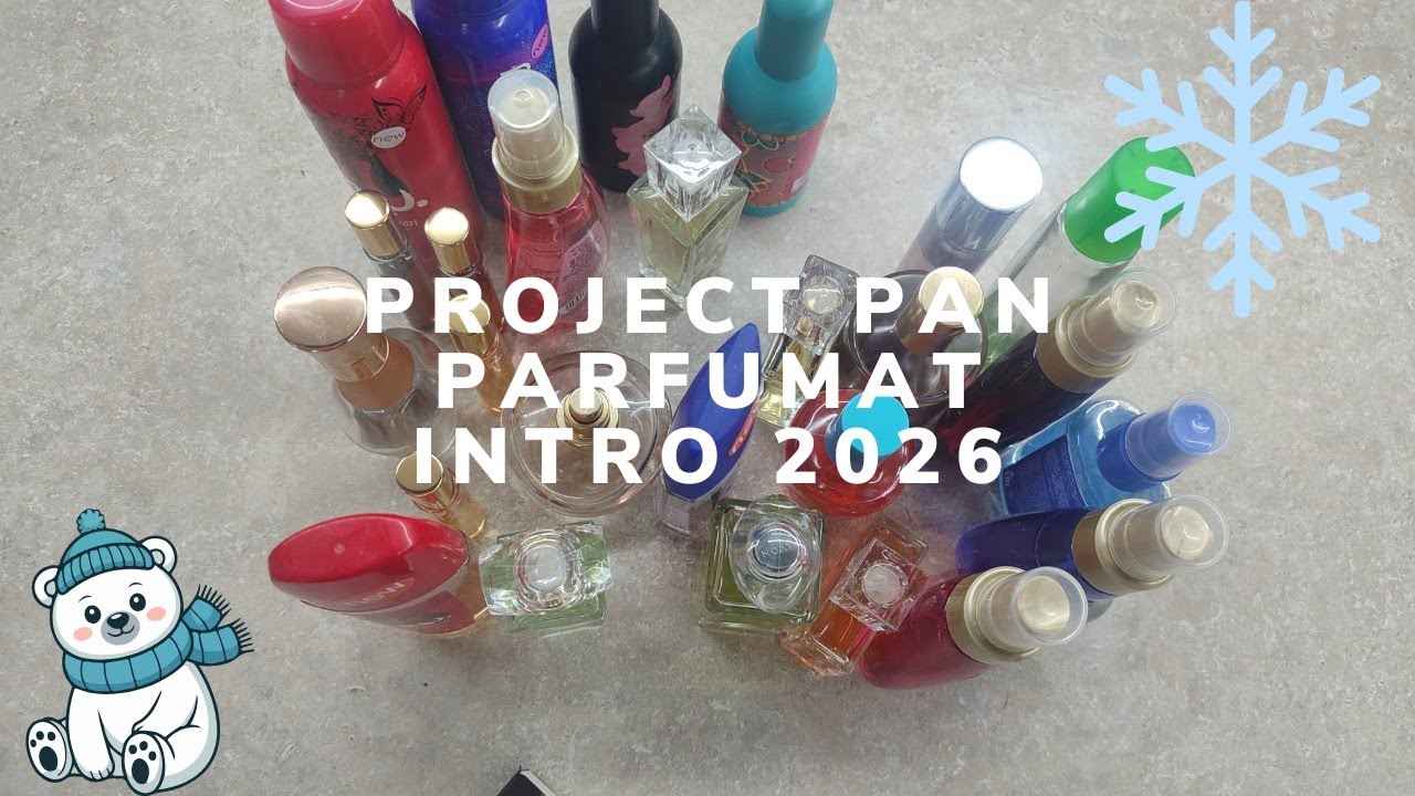 Project pan parfumat | Intro 2026