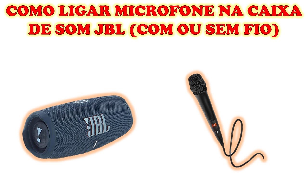 COMO LIGAR MICROFONE NA CAIXA DE SOM JBL (COM OU SEM FIO)