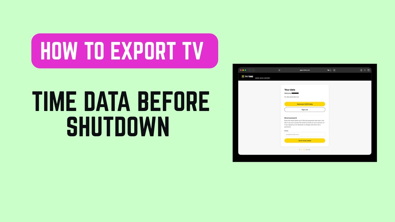 How to Export TV Time Data Before Shutdown - Save Your Watch History Before It Closes