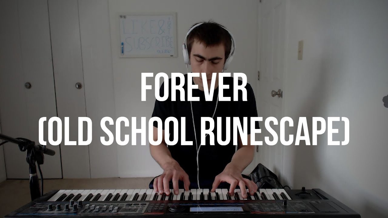 Piano Cover #90: Forever (Old School Runescape)
