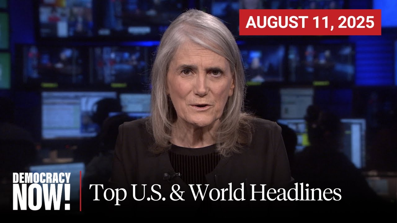Top U.S. & World Headlines — August 11, 2025