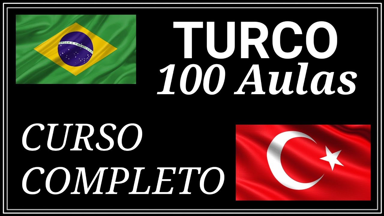 Curso de Turco para iniciantes | 100 Aulas (Completo)