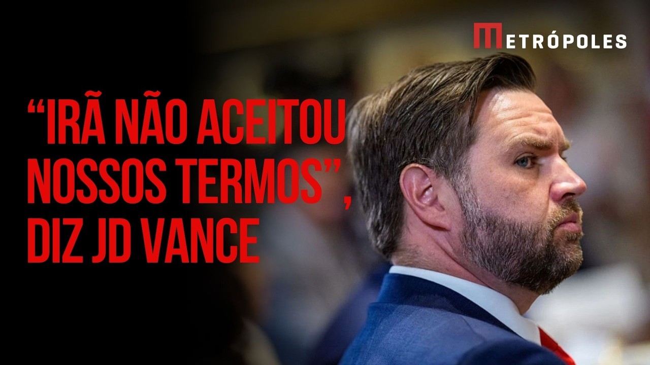 &Iacute;NTEGRA: JD Vance anuncia que negocia&ccedil;&otilde;es entre EUA e Ir&atilde; terminaram sem acordo 