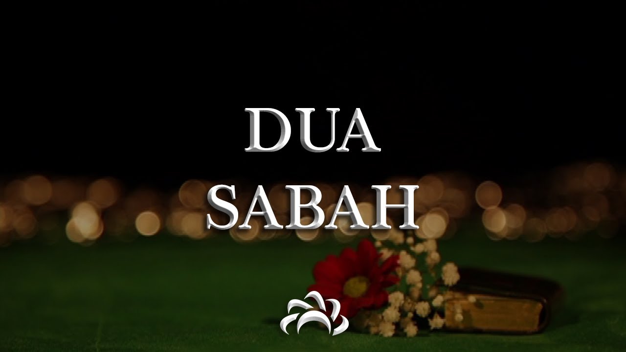 Dua Sabah - Keys to Paradise | دعاء الصباح