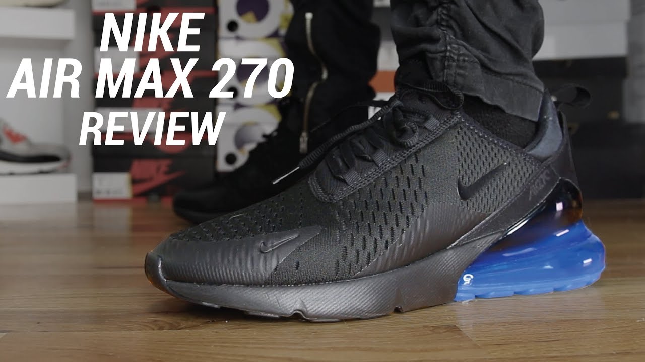 NIKE AIR MAX 270 REVIEW