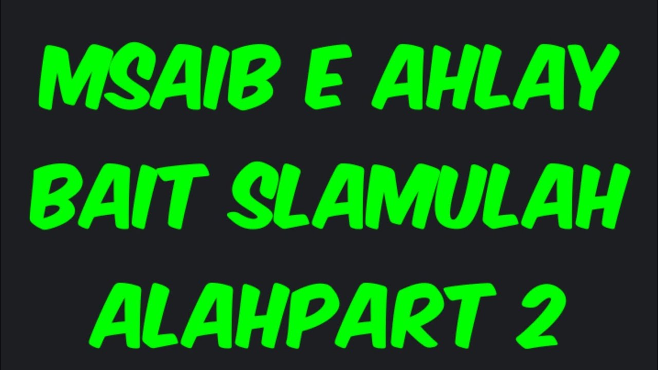 msaib e ahlabait part 2 in punjabi