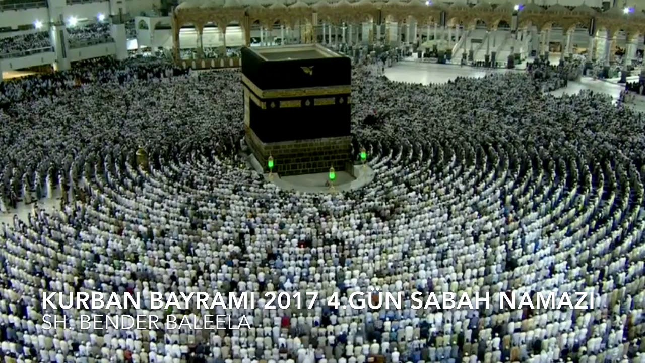 Kabe'de Bayram 4. Gün Sabah Namazı Bender Baleela