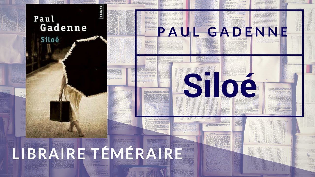 Siloé - Paul Gadenne [Libraire Téméraire]