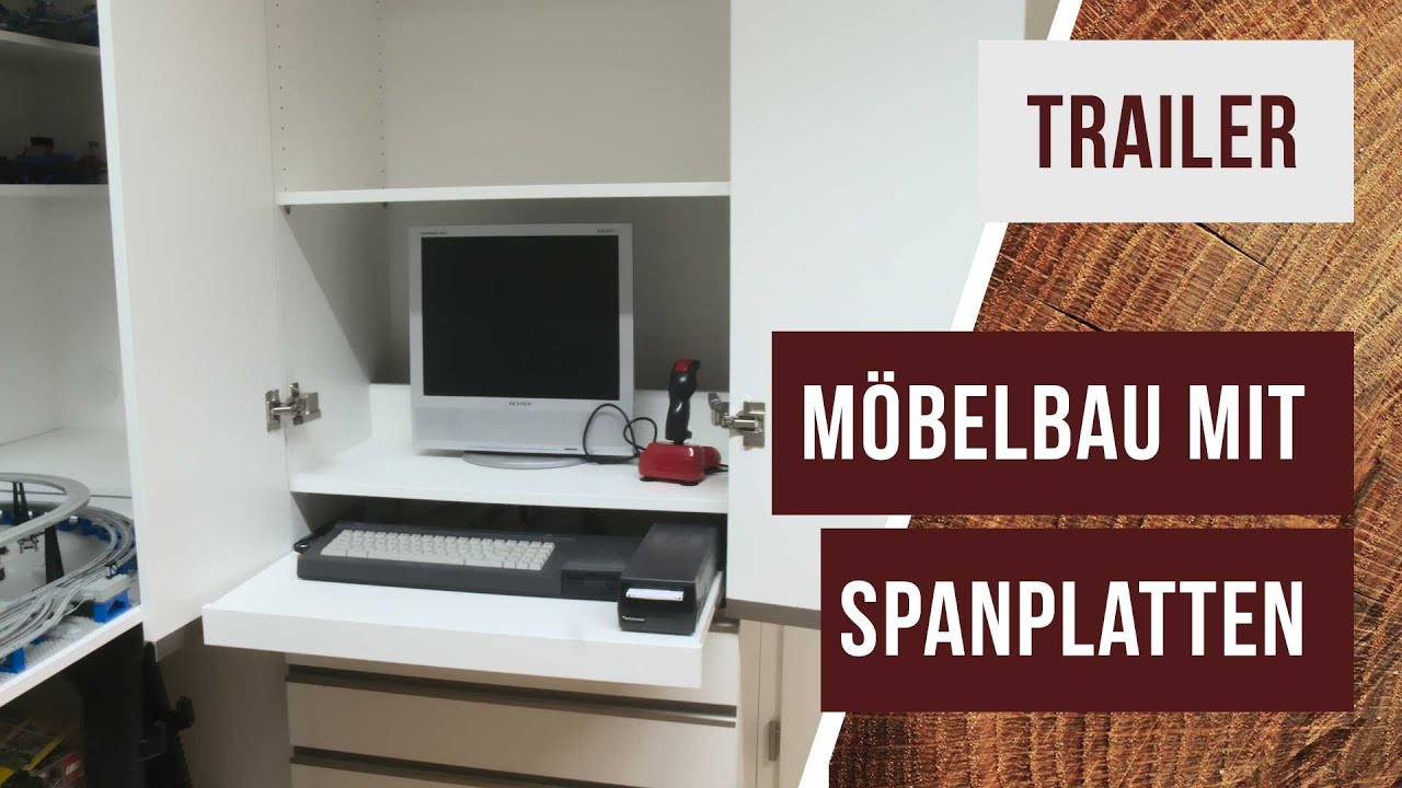 [Eigenwerbung] Trailer zum Onlinekurs „Möbelbau mit Spanplatten“