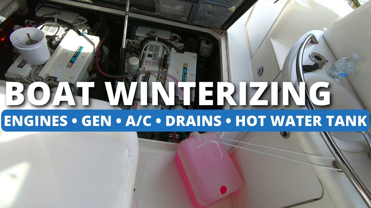 Boat Winterizing - Hot Water Tank, Engines, Generator, A/C, Drains & Sumps