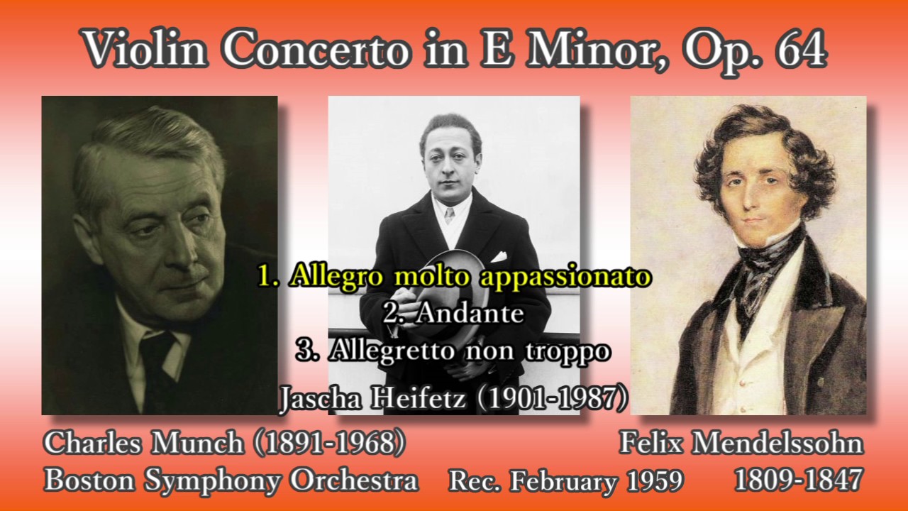 Mendelssohn: Violin Concerto, Heifetz & Munch (1959) メンデルスゾーン ヴァイオリン協奏曲 ハイフェッツ