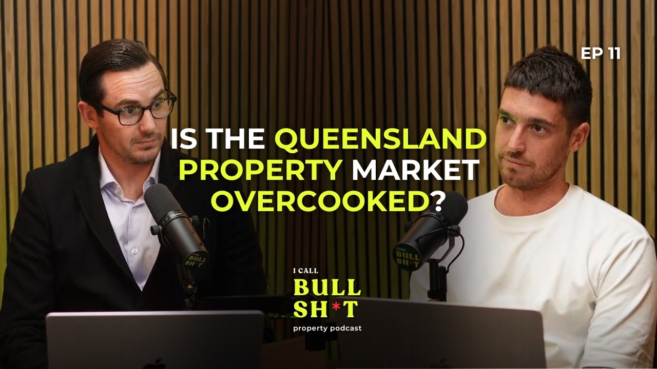 Is The Queensland Property Market Overcooked? | Ep 11
