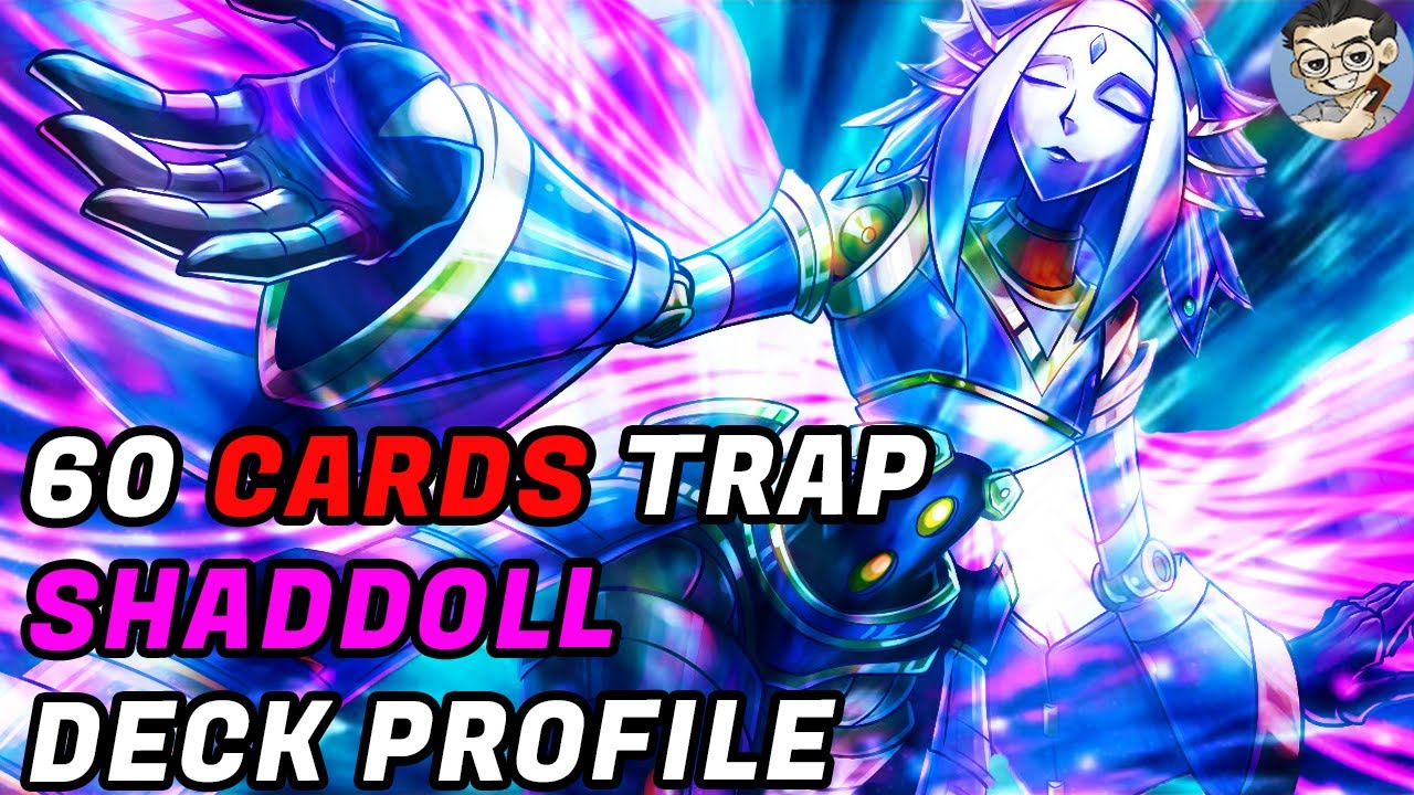 YUGIOH!! 60 CARDS TRAP SHADDOLL DECK PROFILE | COMPETITIVE & FUN TAKE ON A 2014 ARCHETYPE | AUG 2020