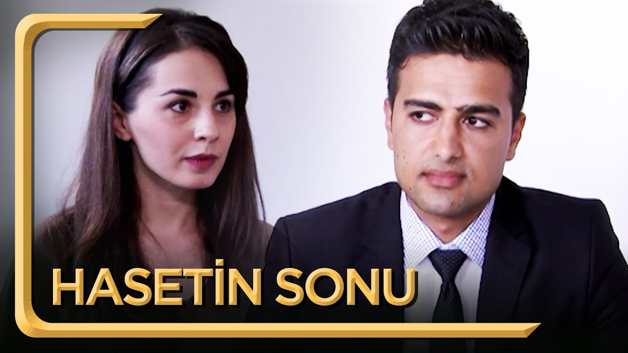 Hasetin Sonu | Hayat Dediğin
