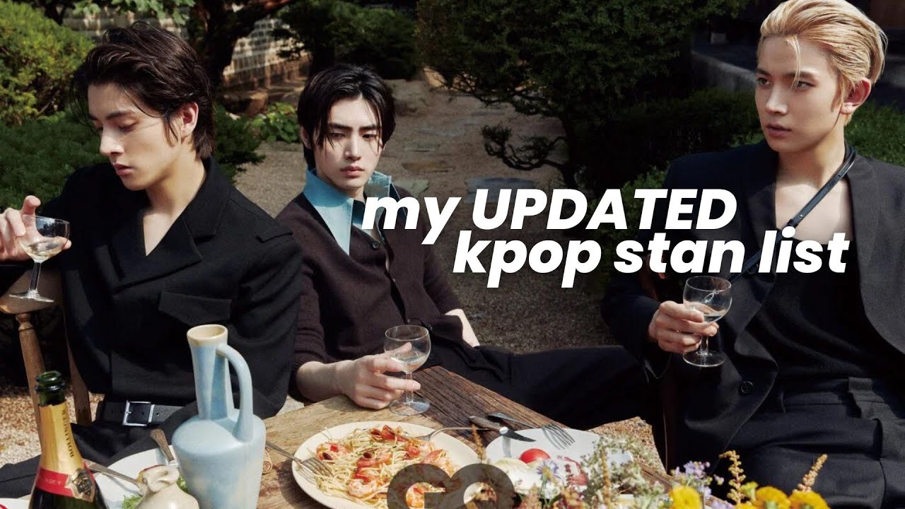 my kpop stan list | 2023