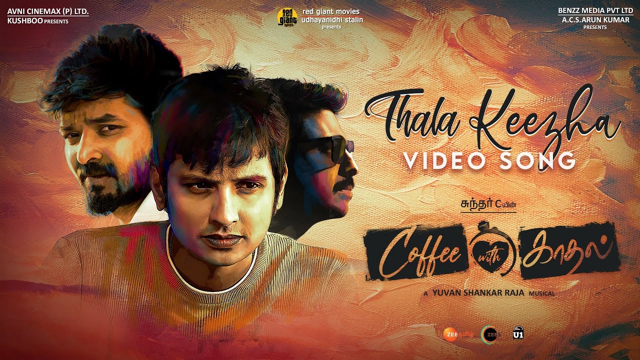 Thala Keezha - Official Video Song | Coffee With Kadhal | Sundar C | Yuvan Shankar Raja | Snehan