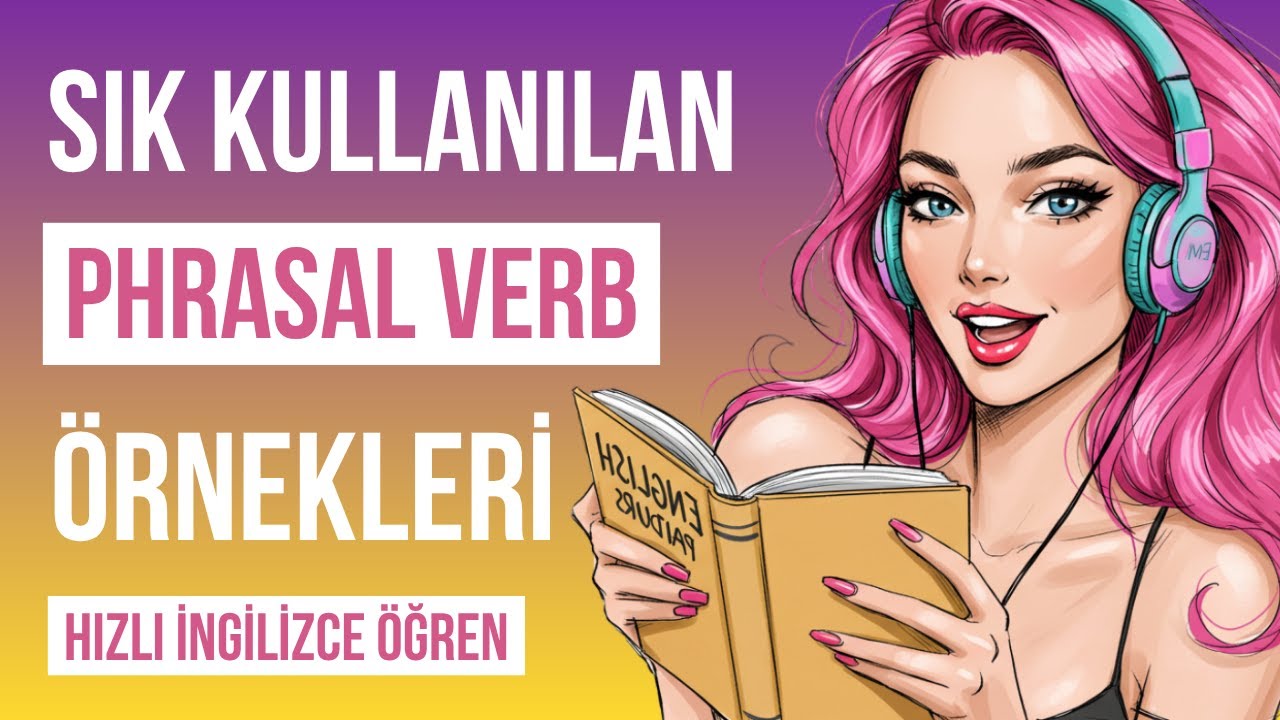 Sık Kullanılan Phrasal Verb Örnekleri ✅ Hızlı İngilizce Öğren 🎯 İngilizce Dersleri 🗣️🎧 [ 14.Bölüm ]