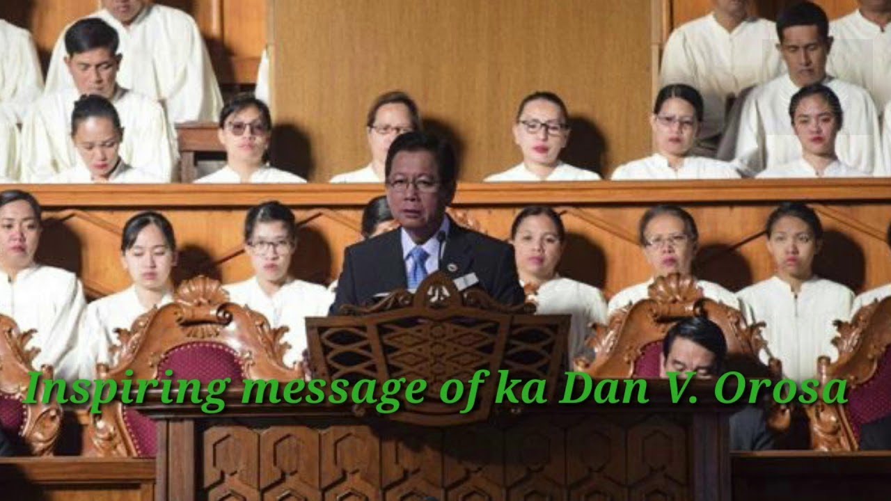 Inspiring Message of Ka. Dan Orosa | IGLESIA NI CRISTO