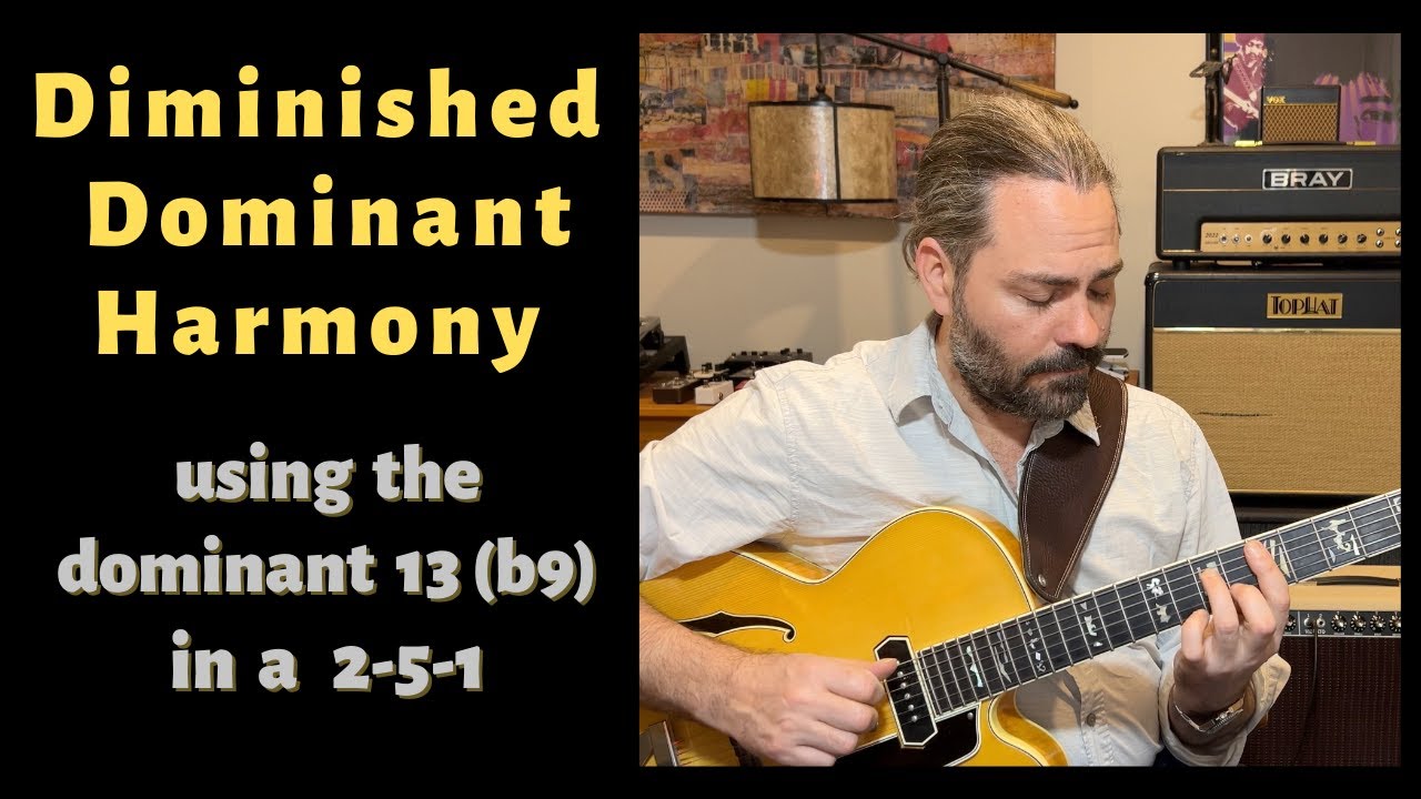 Diminished Dominant Harmony:  Applications for the 2-5-1