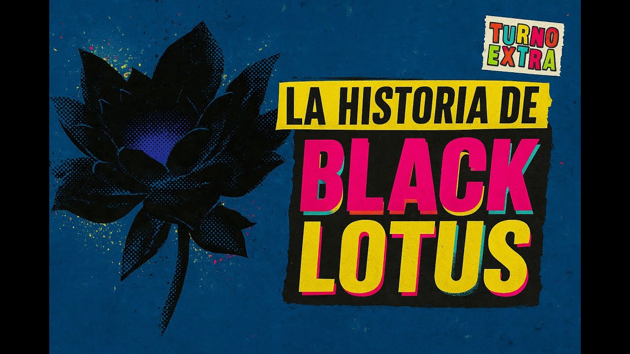 Black Lotus: la historia de la carta más icónica  de MTG | Mini documental