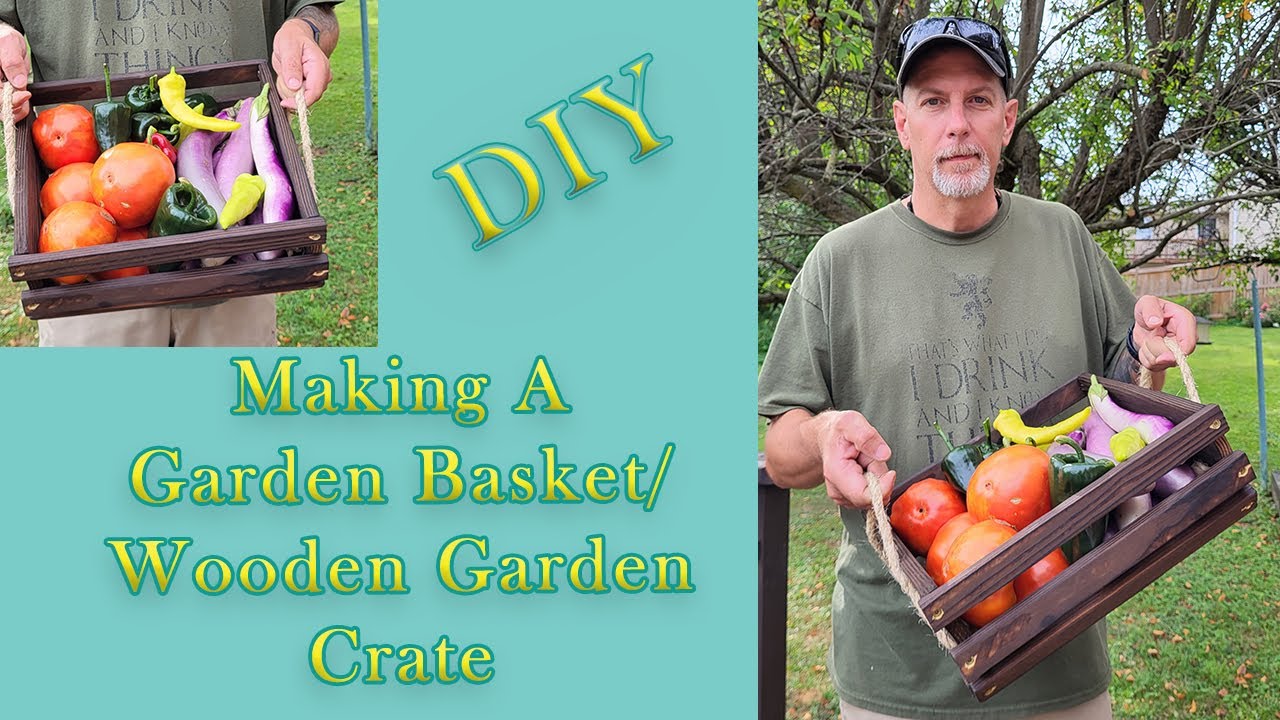Making A Garden Basket | Wood Garden Crate | DIY