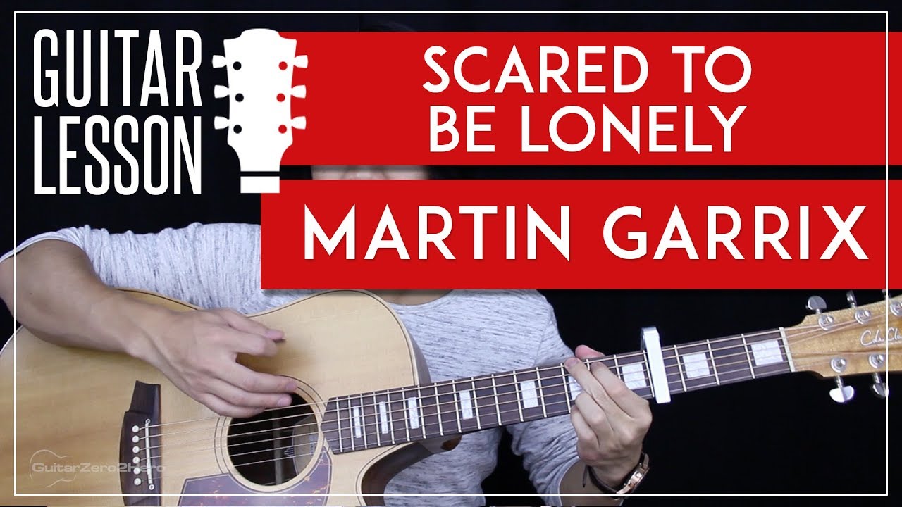 Scared To Be Lonely Guitar Tutorial - Martin Garrix Feat. Dua Lipa Guitar Lesson 🎸 |Chords + Cover|