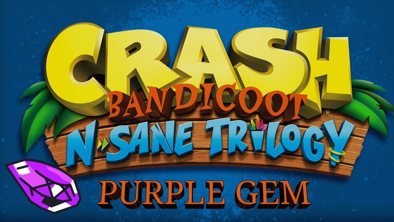 Lights Out | PURPLE GEM | Crash Bandicoot N. Sane Trilogy