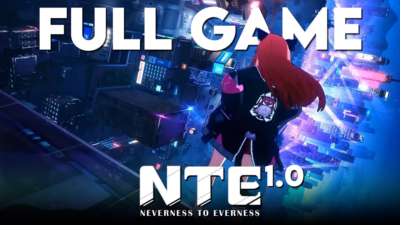 Neverness to Everness (1.0) | FULL GAME (No Commentary) | Gameplay Walkthrough