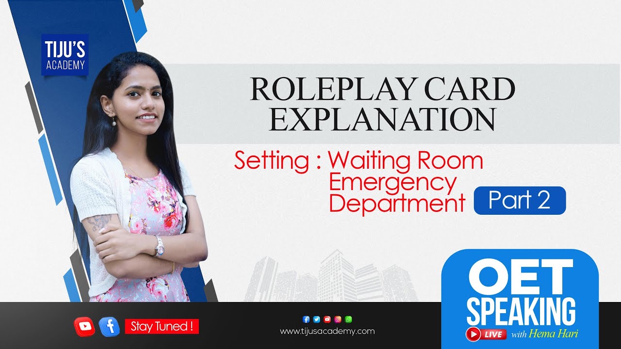 OET Role Play | Setting: Waiting Room Emergency Department | Part 2