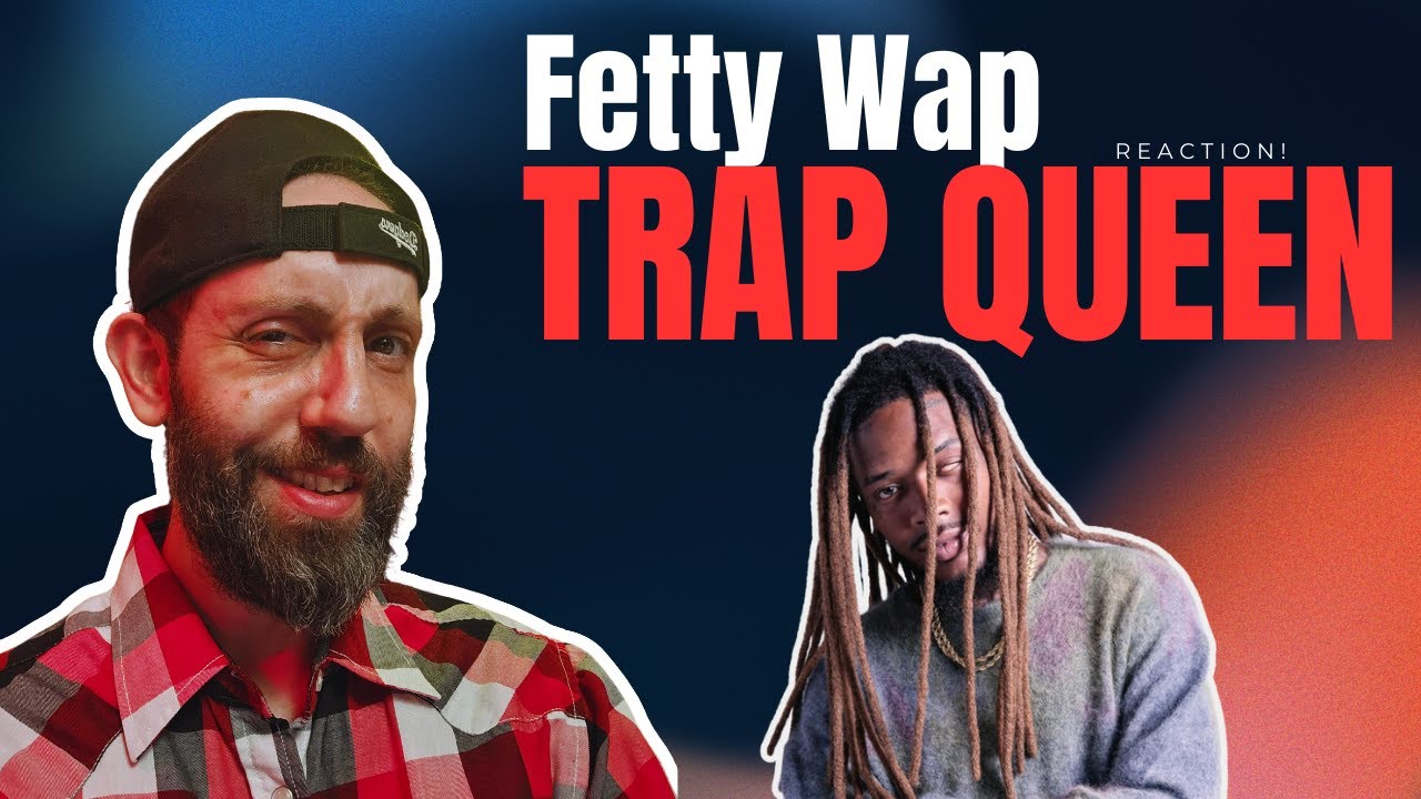 What A Song! | First Time REACTION to FETTY WAP - Trap Queen | REACTION TIME