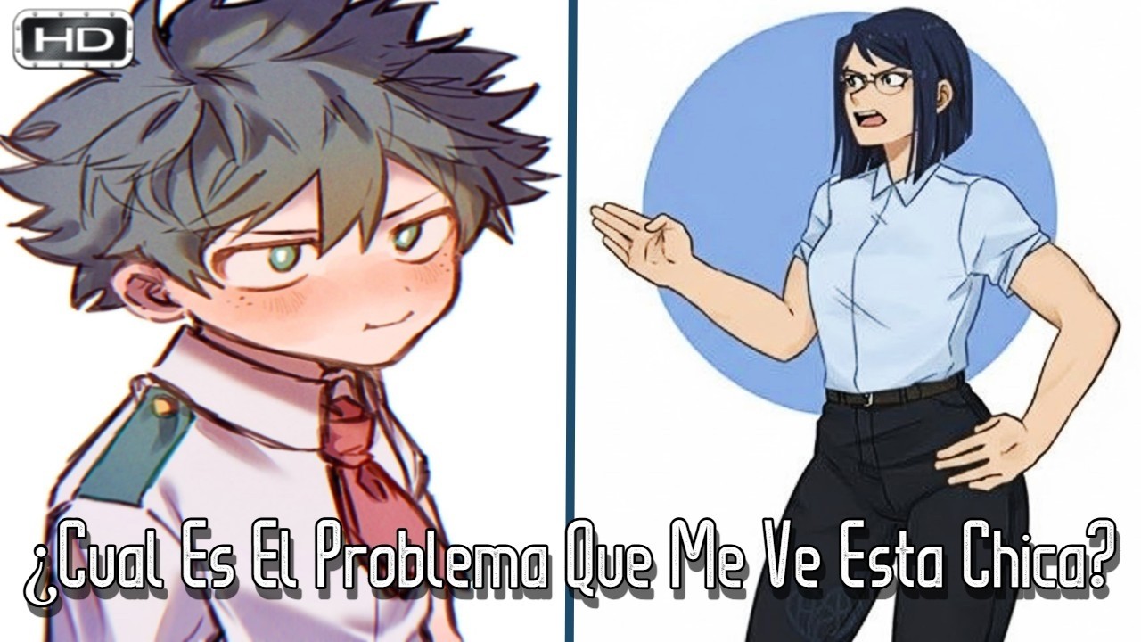 QHPS Izuku Estuviera En Guerra Con Una Chica De Su Clase Que Lo Ama En Secreto? Izuku x Fem Lida