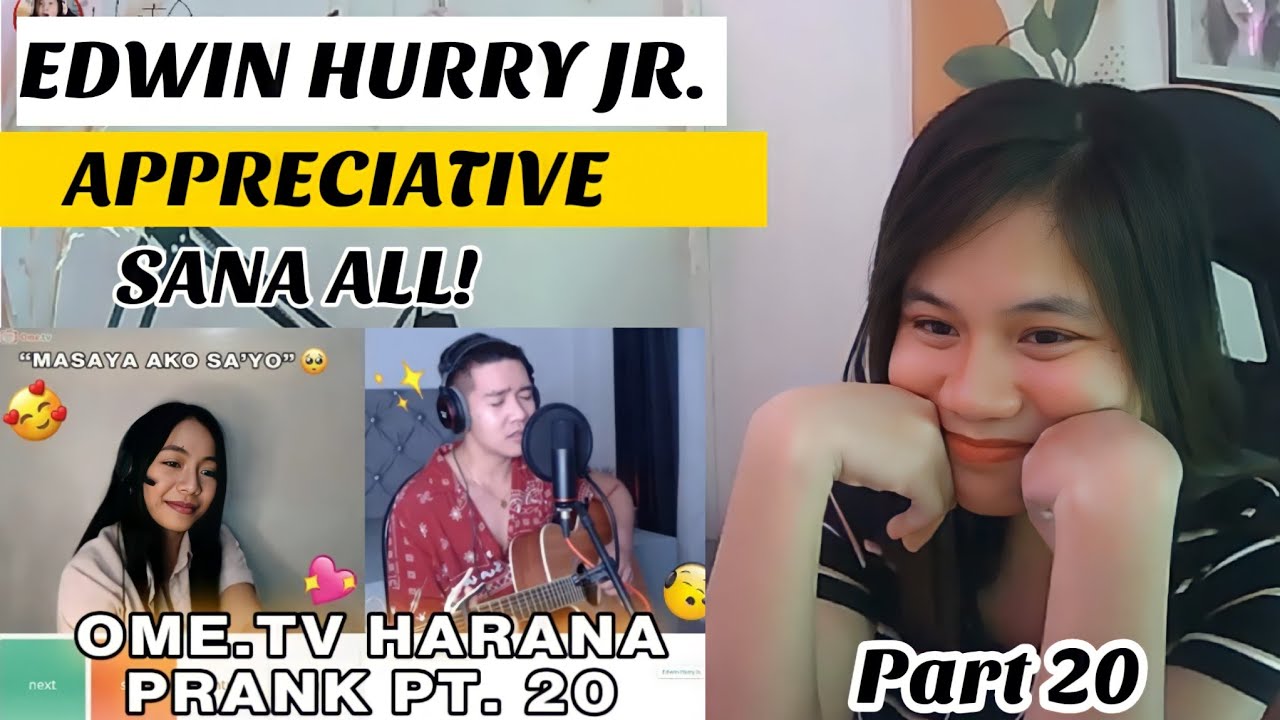 EDWIN HURRY JR. I OME.TV HARANA PRANK PART 20 (I MET THIS CUTE TEACHER) II REACTION VIDEO