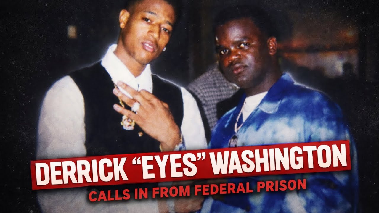 Derrick “Eyes” Washington Calls in From The Feds: Gives an Update & Plans For When he Comes Home. 