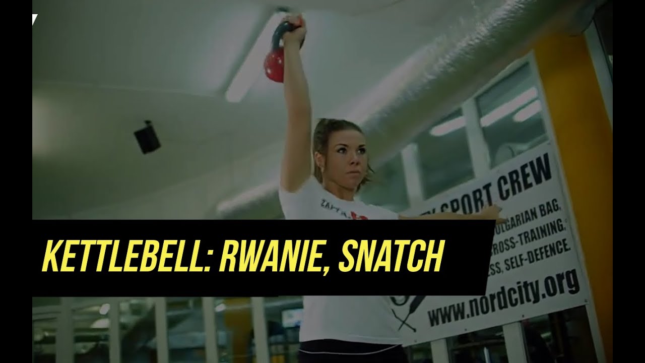 Ćwiczenia Kettlebell : Snatch - Rwanie