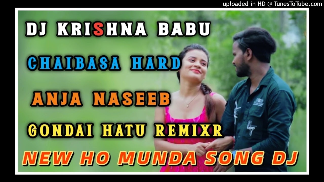 Anja Naseeb Re●New Ho Munda Dj Remix Song || 2026 Hard Remix●Dj Krishna Babu●Ho Munda Video 2026 Dj