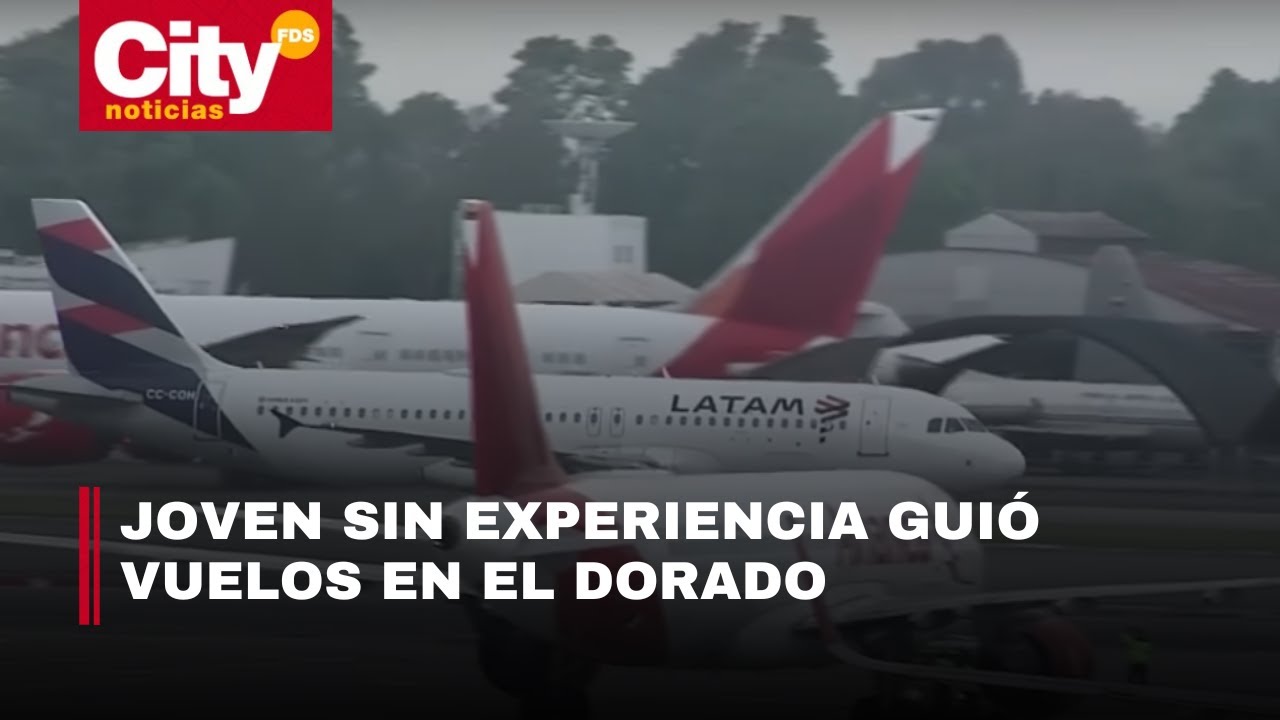 Polémica por joven que operó torre de control en El Dorado sin autorización| CityTv