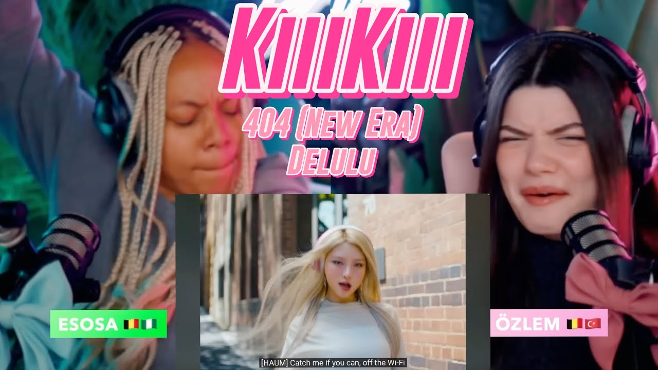 KiiiKiii 키키 '404 (New Era)' MV and KiiiKiii 키키 ‘Delulu' Track Film