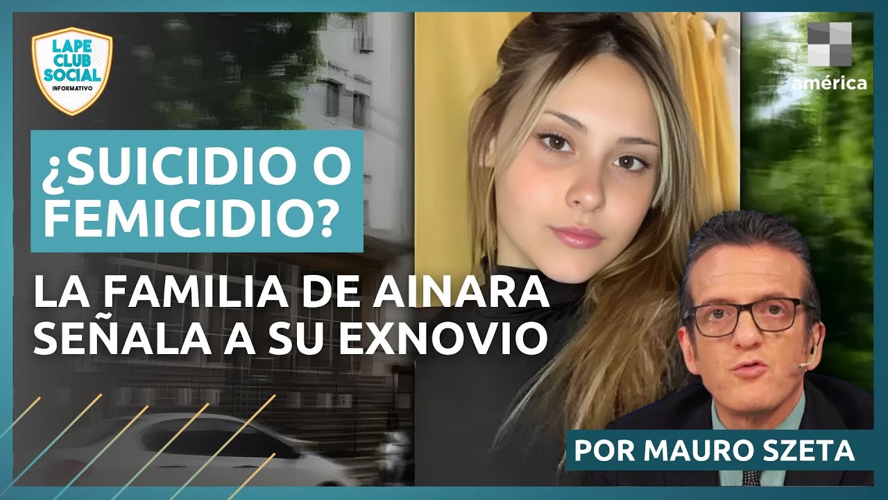 🔴 EL CRIMEN DE AINARA: ¿SUICIDIO O FEMICIDIO?