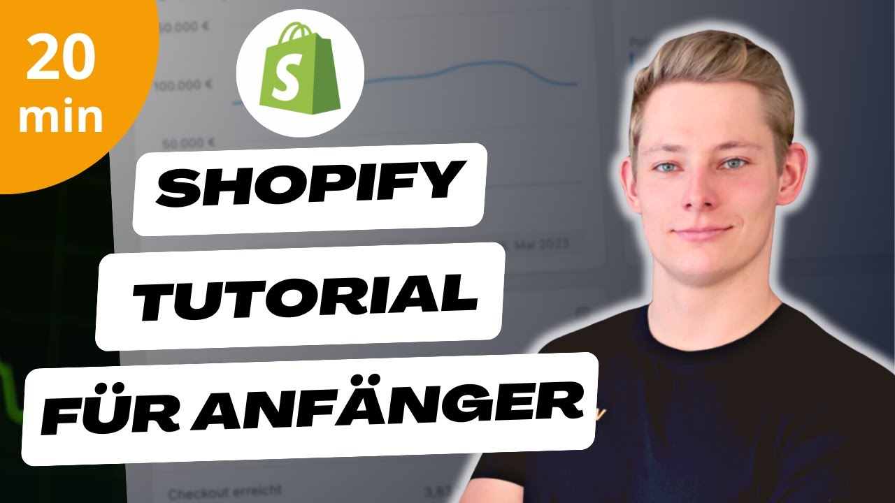 Shopify Tutorial f&uuml;r Anf&auml;nger 2025 (20 min Schritt f&uuml;r Schritt Anleitung)