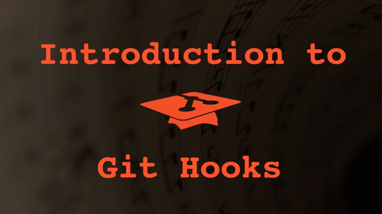 023 Introduction to Git Hooks