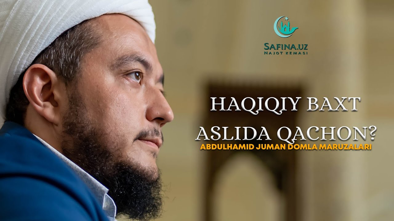 HAQIQIY BAXT ASLIDA QACHON? Abdulhamid Juman domla Taroveh maruzalari. 26-kun