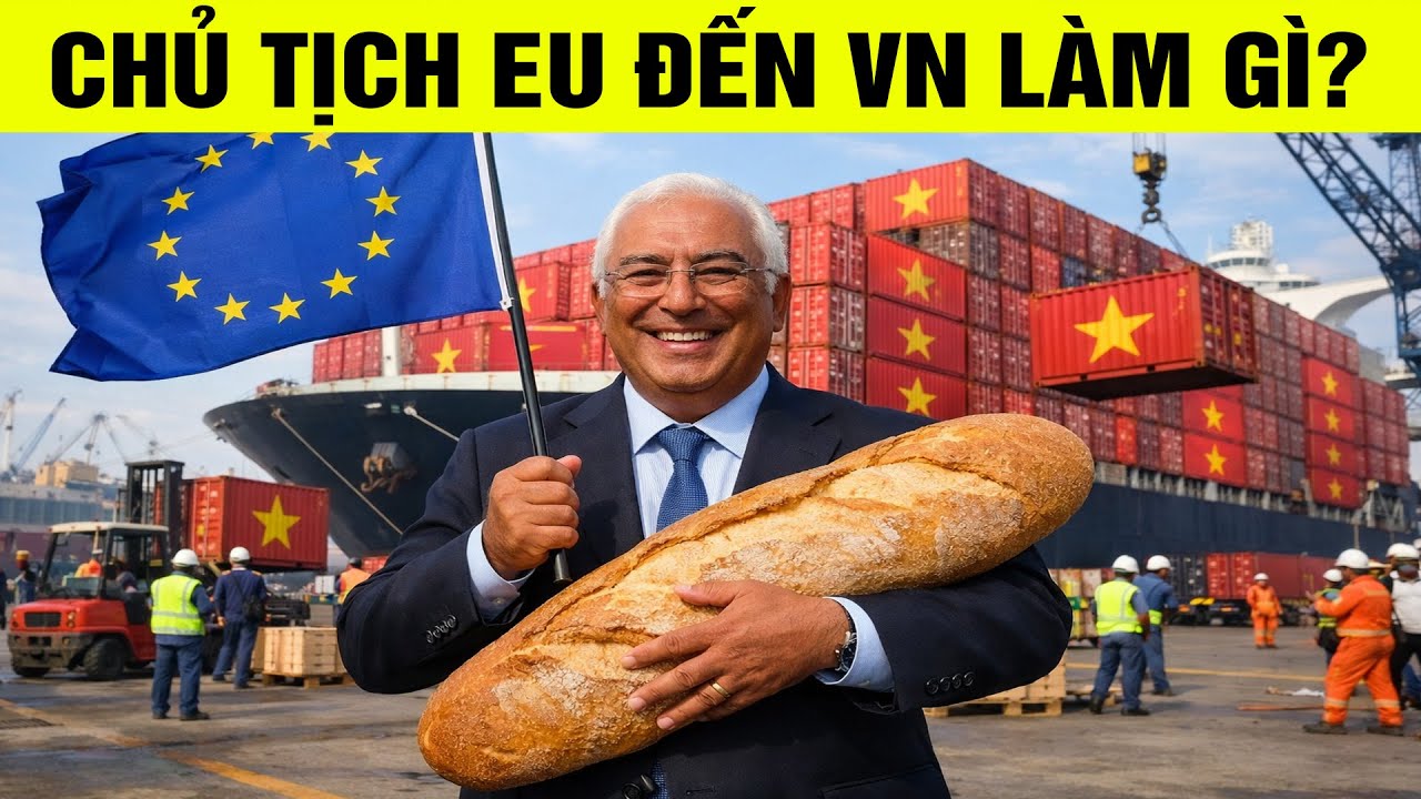 Chủ tịch Hội đồng EU đến Việt Nam lúc này để làm gì?