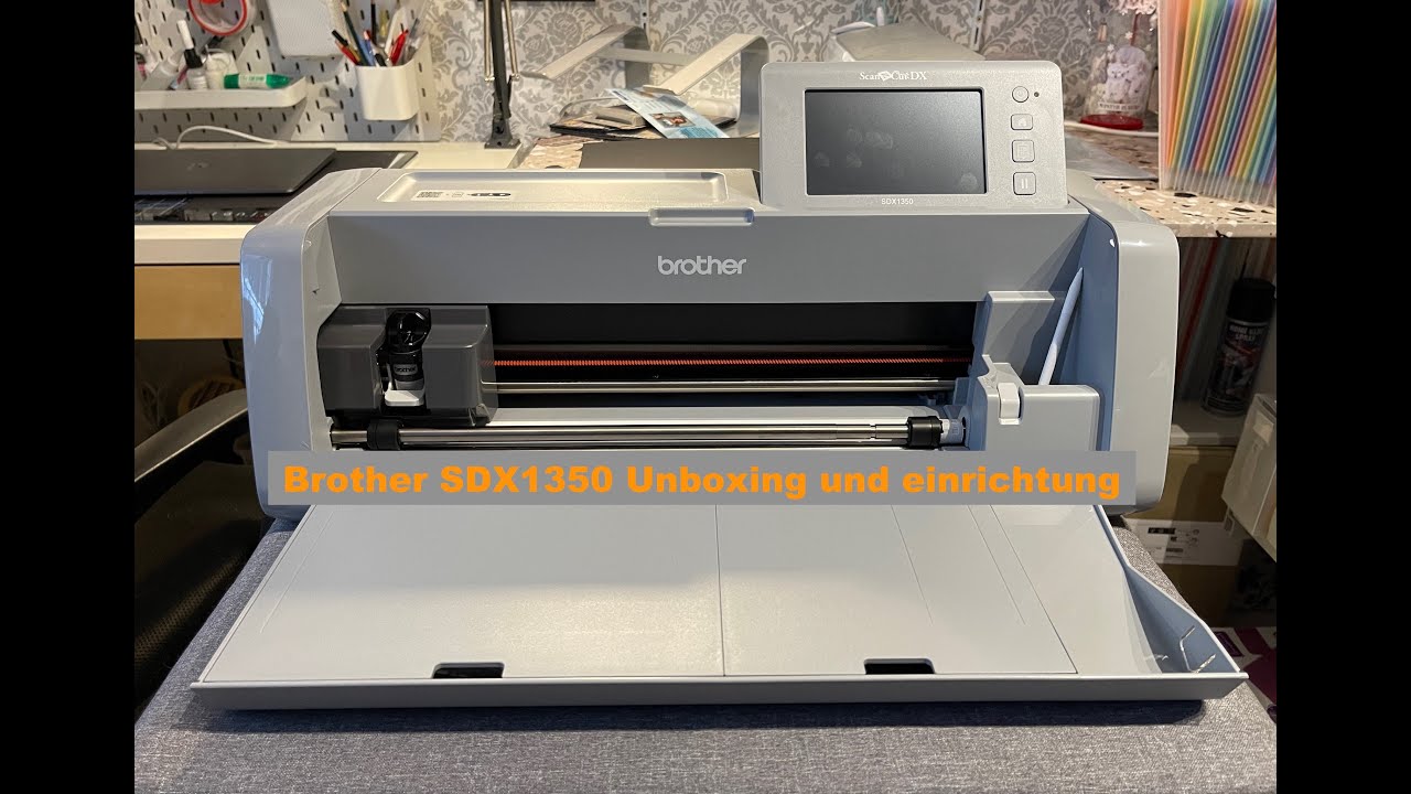 #Brother SDX 1350 Unboxing und Einrichtung