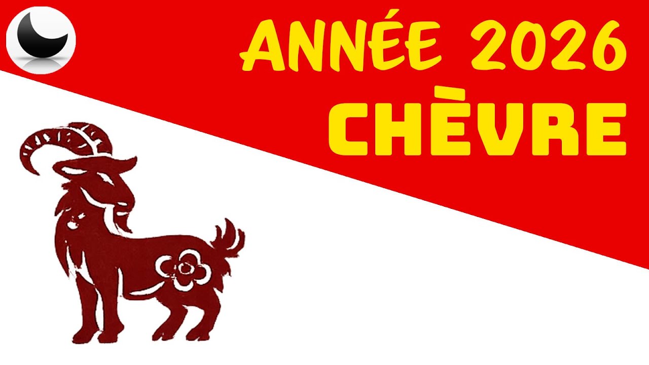 🐐 Ch&egrave;vre &ndash; 2026 vous pousse &agrave; vous affirmer 🇨🇳 Horoscope chinois 2026
