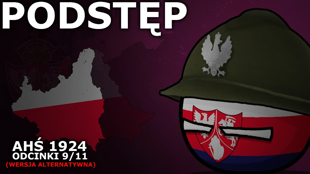 PODSTĘP // AHŚ 1924 // HISTORIA ALTERNATYWNA