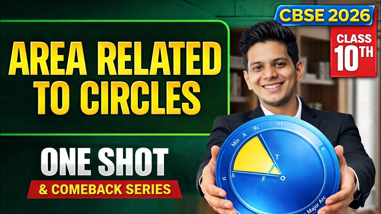 Areas Related to Circles – One Shot | PYQs | CBSE Class 10 Maths 2026 | Board Exam Focus 🔥