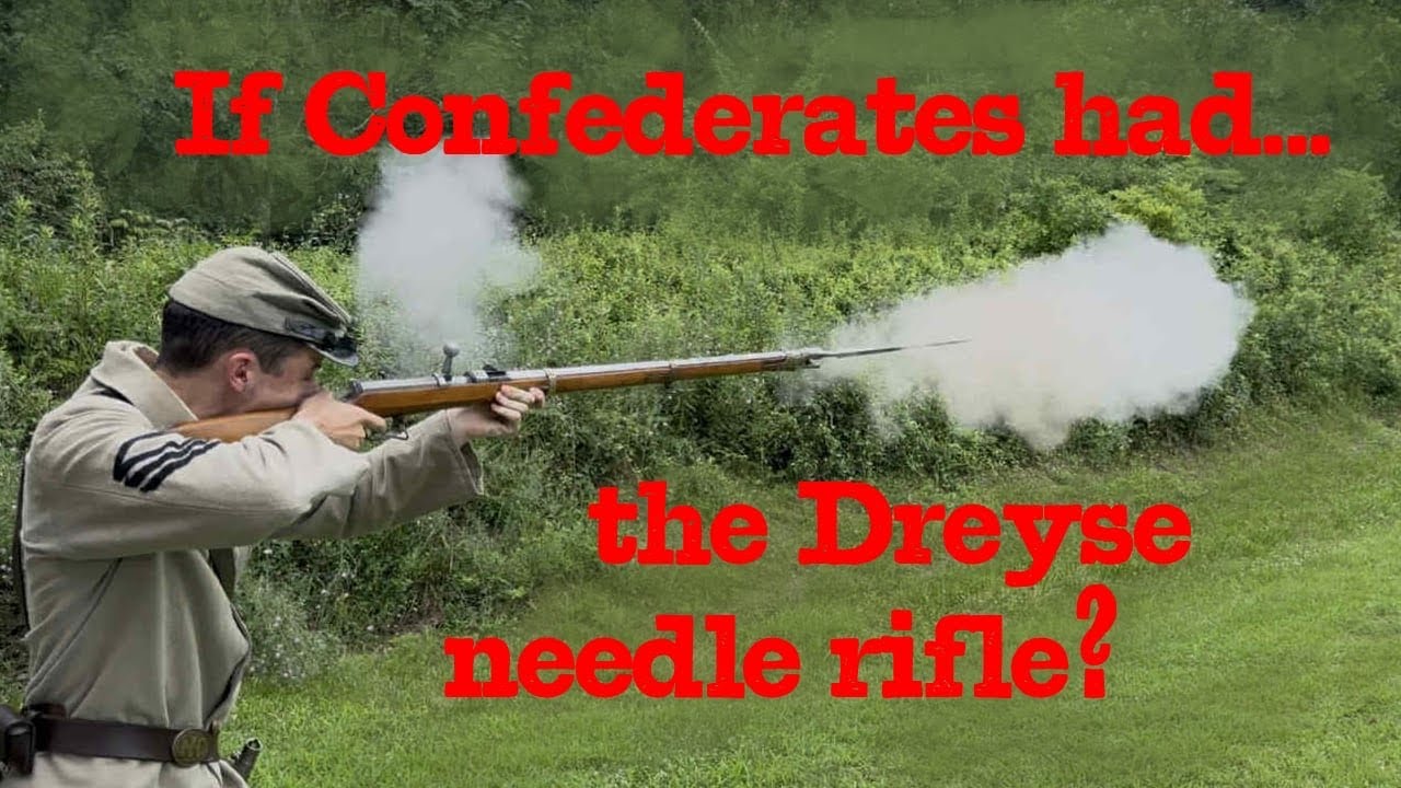 What if the Confederates had Dreyse Needle Rifles?