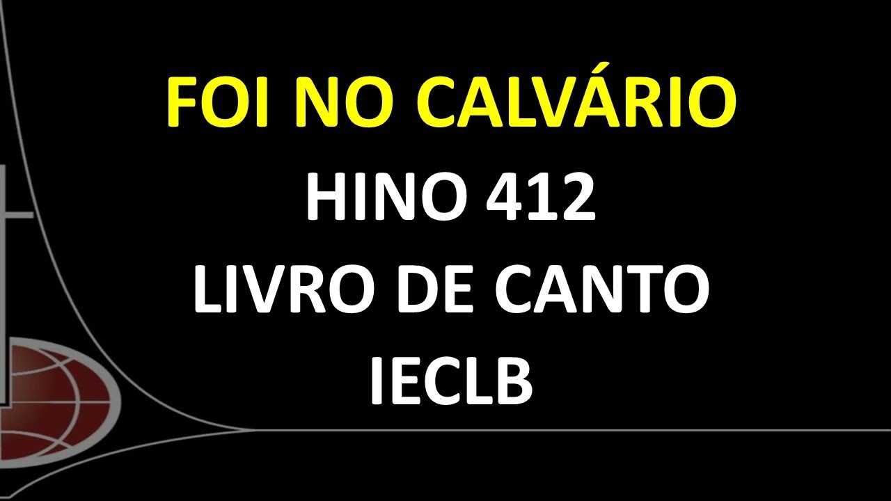 412 LCI - Foi no Calvário