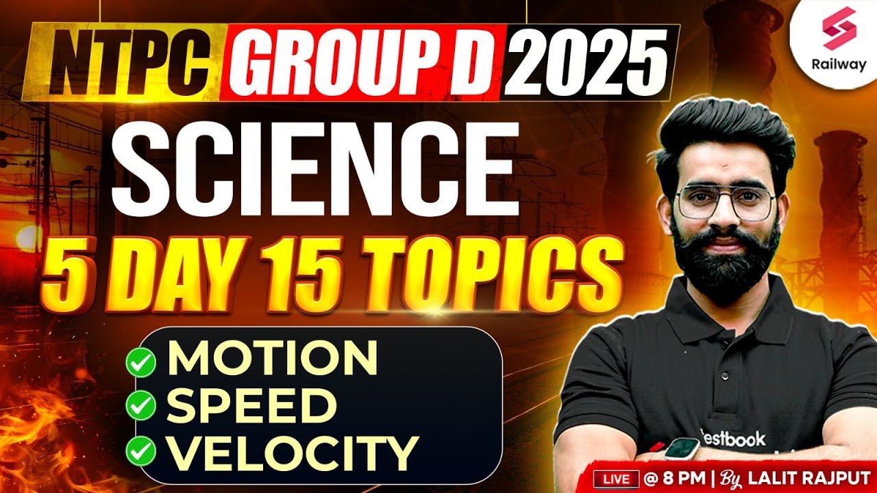 RRB NTPC/ Group D 2025 | Science Important Topics | Motion, Speed, Velocity | Science by Lalit Sir