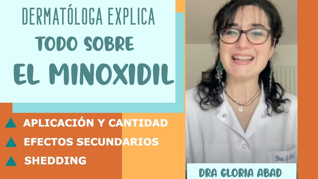 DERMATÓLOGA explica TODO sobre el MINOXIDIL [Cómo y cuánto aplicar, efectos secundarios, shedding]